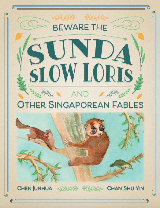 Beware the Sunda Slow Loris and Other Singaporean Fables, published by Epigram (Singapore) in 2022. Illustrator of the Year Finalist, Singapore Children&#39;s Book Awards 2024. (Silver Award, Nautilus Book Awards 2023, Finalist, Feathered Quill Book Awards 202