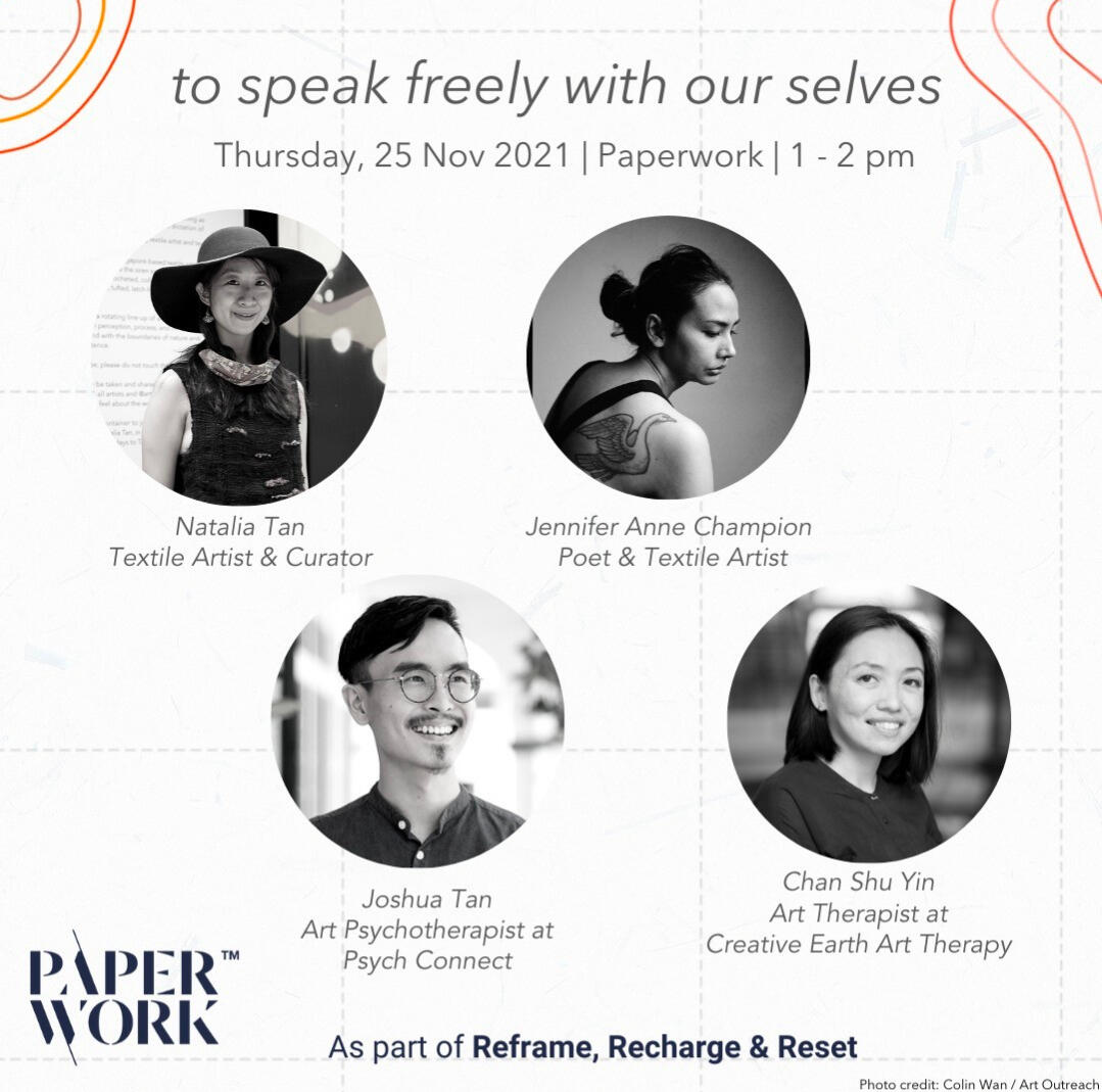 To Speak Freely With Our Selves, a Panel on Mental Health, 25 November'21, Paperwork Singapore.